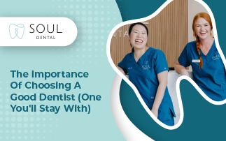 The Importance Of Choosing A Good Dentist (One You'll Stay With) Featured Image Rectangle