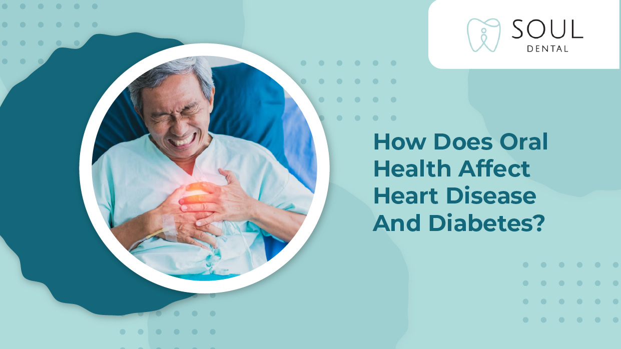 How Does Oral Health Affect Heart Disease and Diabetes - featured image