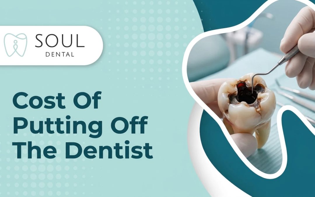 Cost Of Putting Off The Dentist